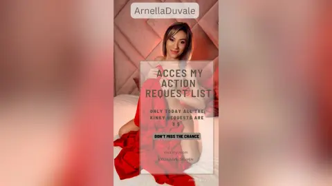 ArnellaDuvale — Request an action, babe !